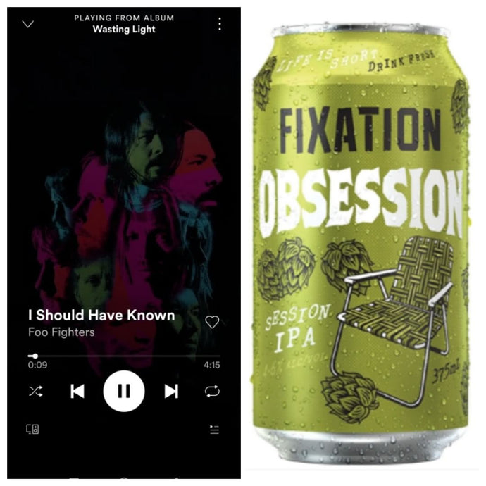 Fixation Brewing Obsession Session IPA x Foo Fighters - I Should Have Known