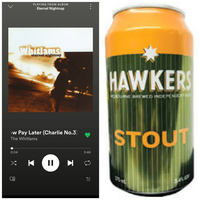 Hawkers Beer Stout x The Whitlams - Buy Now Pay Later