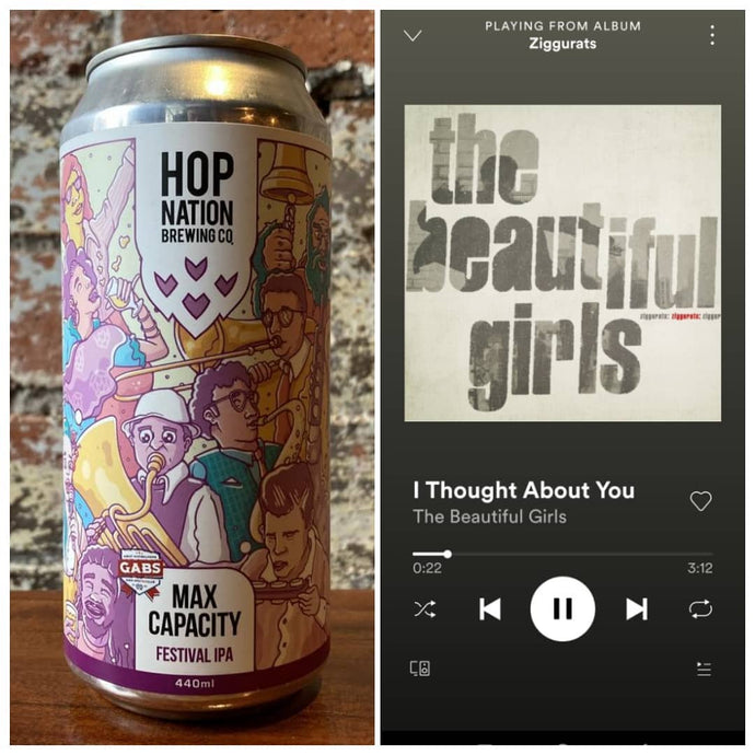 Hop Nation Beer Max Capacity Festival Hazy IPA x The Beautiful Girls - I Thought About You