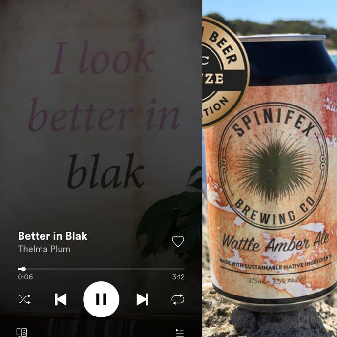 Spinifex Brewery Wattle Amber Ale x Thelma Plum - Better in Blak