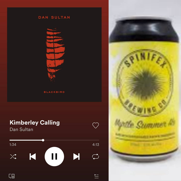 Spinifex Brewing Myrtle Summer Ale x Dan Sultan - Kimberley Calling