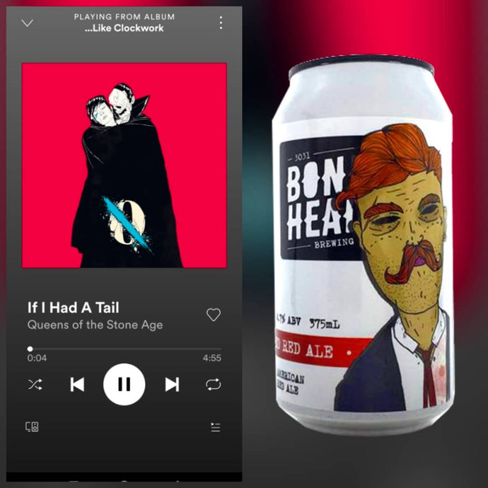 Bone Head Brewing Revered American Red Ale x Queens of the Stone Age - If I Had A Tail