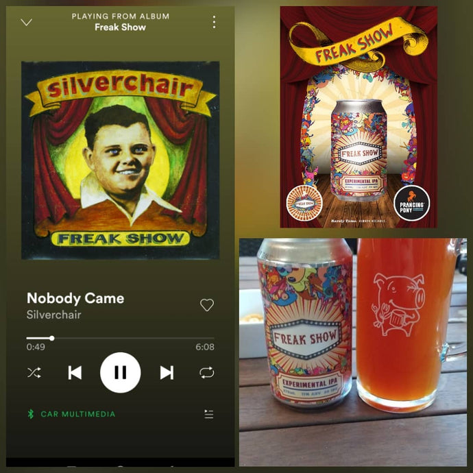 Prancing Pony Brewery Freak Show Experimental IPA x Silverchair - Nobody Came