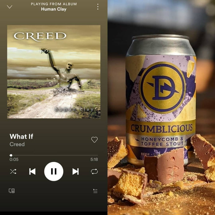 Dainton Beer Crumblicious Honeycomb and Toffee Stout x Creed - What If