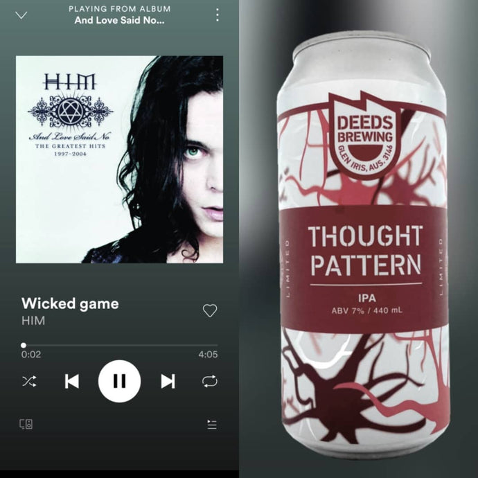 Deeds Brewing Thought Pattern IPA x HIM - Wicked Game