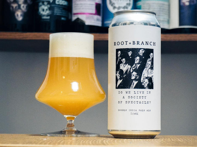 Do We Live In A Spectacle of Society (Citra), Root+Branch Brewing, 8% ABV