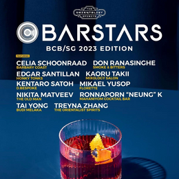 BARSTARS BCB/SG edition: Orientalist Spirits Presents Line Up of Asia Bartending's Best