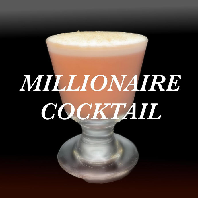 Millionaire Cocktail