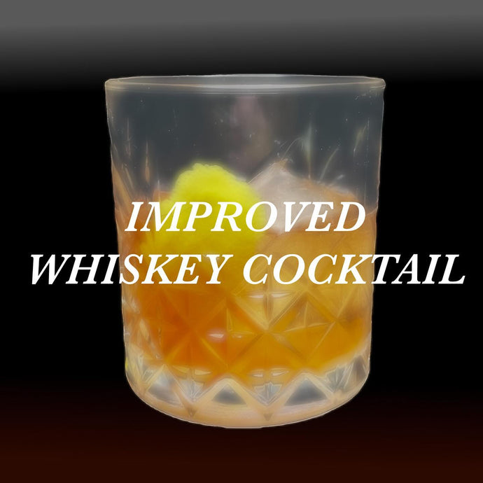 Improved Whiskey Cocktail