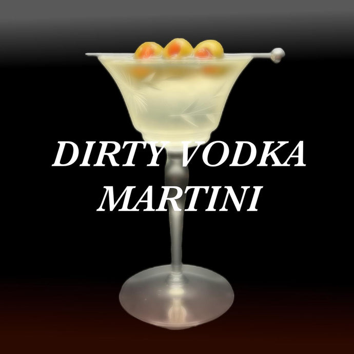 Dirty Vodka Martini