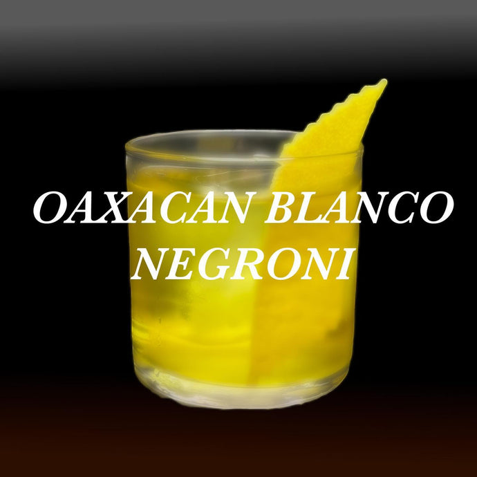 Oaxacan Blanco Negroni