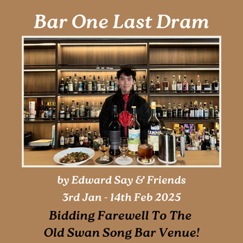 Bar One Last Dram 3rd Jan - 14th Feb 2025: The Close Of A Chapter Of Singapore's Swan Song Bar