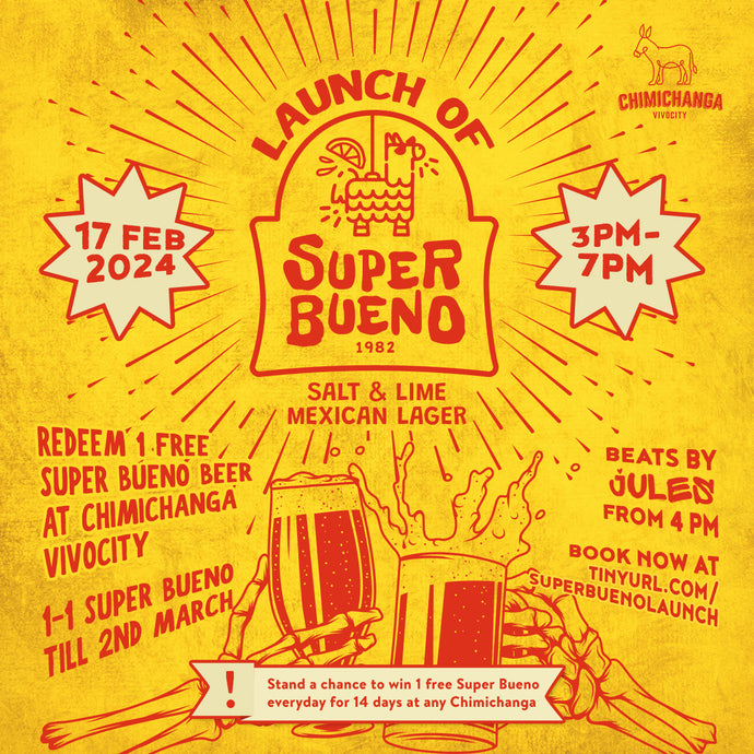 Chimichanga Intros First Salt & Lime Mexican Lager With Singapore Launch Party: 17 February 2024