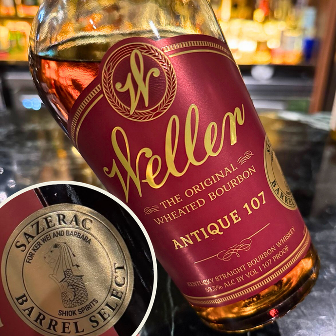 Weller Antique 107 Wheated Bourbon, Barrel Select For Ker Wei And Barbara, Shiok Spirits