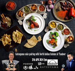 Katsuyama Sake x Tandoor North Indian Pairing Dinner Led By Top Sake Sommelier Joshua Kalinan: 27 April 2024