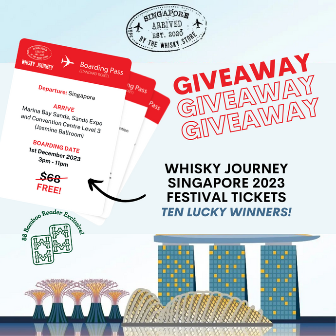 GIVEAWAY: Whisky Journey Singapore 2023 Festival Tickets Worth $68 Each!