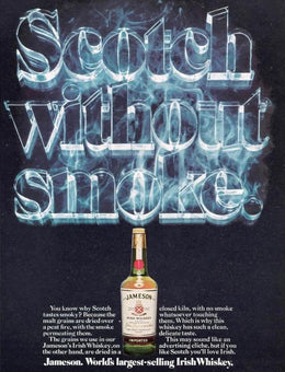 Jameson Whiskey - "Scotch Without Smoke." (1975)