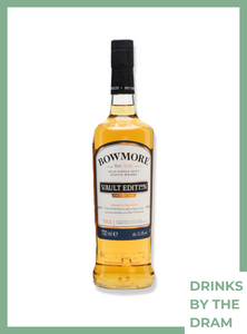 By the Dram (30 ml): Bowmore Vault Edition First Release
